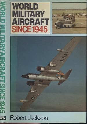 World Military Aircraft Since 1945