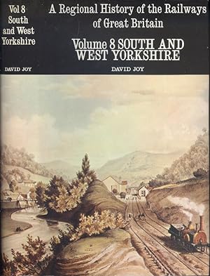 Image du vendeur pour A Regional History of the Railways of Great Britain Volume 8 - South and West Yorkshire mis en vente par Dereks Transport Books