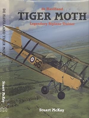 Seller image for Tiger Moth, De Havilland's Legendary Biplane Trainer for sale by Dereks Transport Books