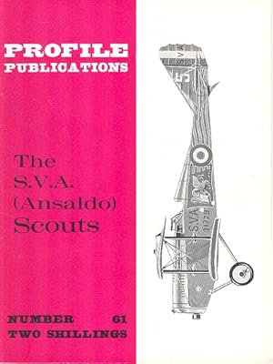 The S.V.A. ( Ansaldo ) Scouts. [ Profile Publications Number 61].