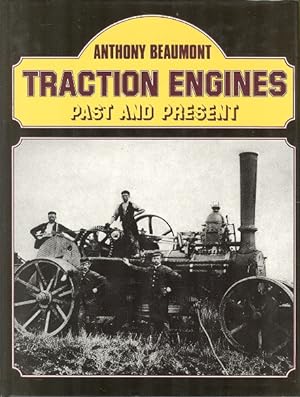 Traction Engines:Past And Present