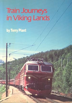 Immagine del venditore per Train Journeys in Viking Lands venduto da Dereks Transport Books