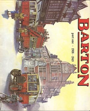 Seller image for Barton Part 1, 1908 - 1949. for sale by Dereks Transport Books
