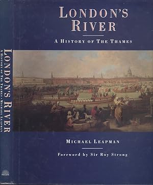 London's River - A History of the Thames.