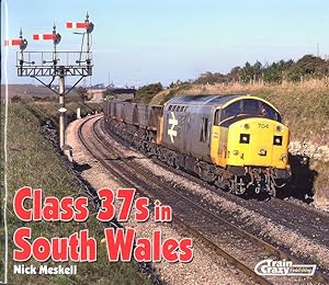 Imagen del vendedor de Class 37s in South Wales a la venta por Dereks Transport Books