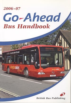 Image du vendeur pour 2006-07 Go-Ahead Bus Handbook 3rd Edition mis en vente par Dereks Transport Books