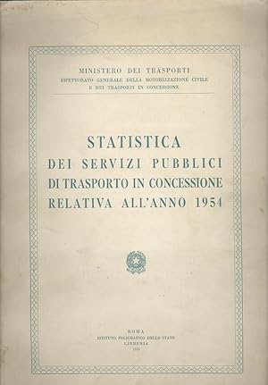 Imagen del vendedor de Statistica dei Servizi Pubblici di Trasporto in Concessione Relativa All'anno 1954 a la venta por Dereks Transport Books