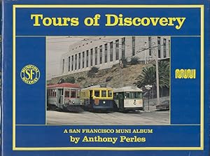 Tours of Discovery: A San Francisco Muni Album (Interurbans Special 89)