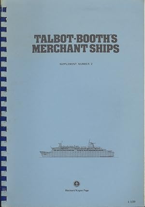 Imagen del vendedor de Talbot-Booth's Merchant Ships Supplement Number 2 a la venta por Dereks Transport Books