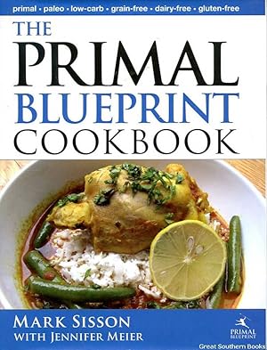 The Primal Blueprint Cookbook: Primal, Low Carb, Paleo, Grain-Free, Dairy-Free and Gluten-Free (P...