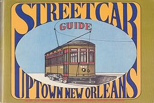 Streetcar Guide to Uptown New Orleans