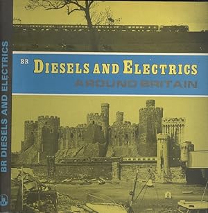 Bild des Verkufers fr British Rail Diesels and Electrics Around Britain zum Verkauf von Dereks Transport Books