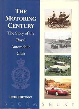 Image du vendeur pour The Motoring Century - The Story of the Royal Automobile Club. mis en vente par Dereks Transport Books