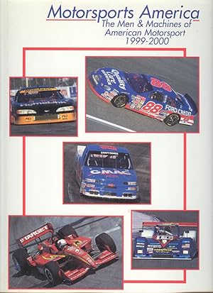 Imagen del vendedor de Motorsports America: The Men & Machines of American Motorsport, 1999-2000. a la venta por Dereks Transport Books