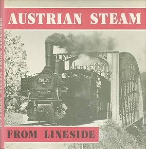 Bild des Verkufers fr Austrian Steam from Lineside zum Verkauf von Dereks Transport Books