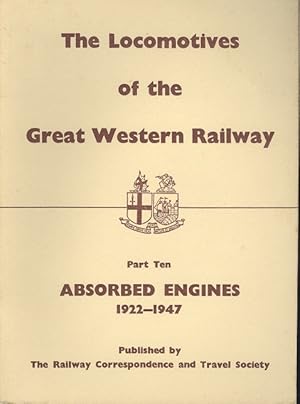 Locomotives of the Great Western Railway: Part. 10 - Absorbed Engines 1922-1947