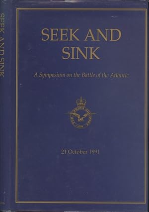 Seller image for Seek and Sink: Symposium on the Battle of the Atlantic (Bracknell Paper No.2) for sale by Dereks Transport Books