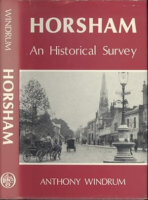 Imagen del vendedor de Horsham: An Historical Survey a la venta por Dereks Transport Books