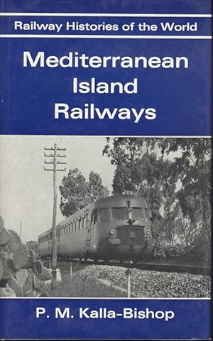 Seller image for Mediterranean Island Railways (Railway Histories of the World) for sale by Dereks Transport Books