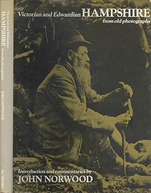 Victorian and Edwardian Hampshire and the Isle of Wight from Old Photographs