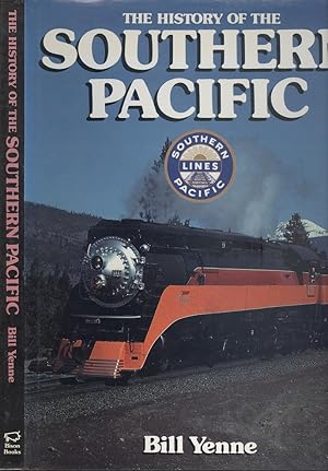 The History of the Southern Pacific.