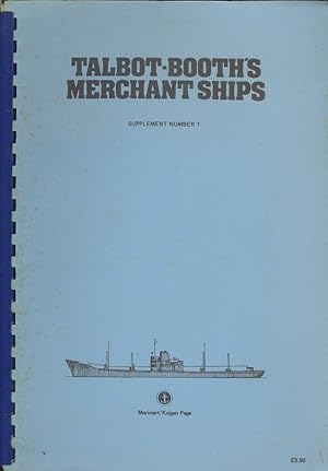Imagen del vendedor de Talbot-Booth's Merchant Ships: Supptent Number 1 a la venta por Dereks Transport Books