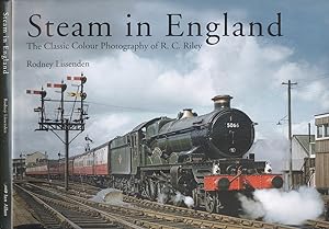 Bild des Verkufers fr Steam in England: The Classic Colour Photography of R.C. Riley zum Verkauf von Dereks Transport Books