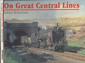 Seller image for On Great Central Lines for sale by Dereks Transport Books