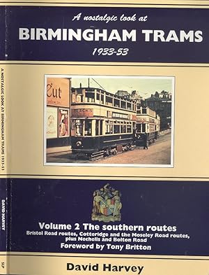 Bild des Verkufers fr Nostalgic Look at Birmingham Trams, 1933-53 - Volume 2, The Southern Routes. zum Verkauf von Dereks Transport Books