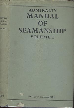 Admiralty Manual Of Seamanship 1964 Volume 1