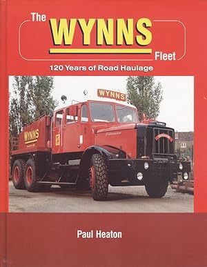 The Wynns Fleet - 120 Years of Road Haulage