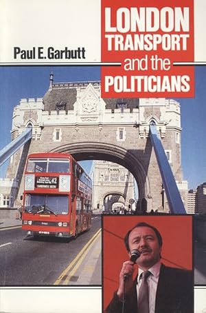 London Transport and the Politicians