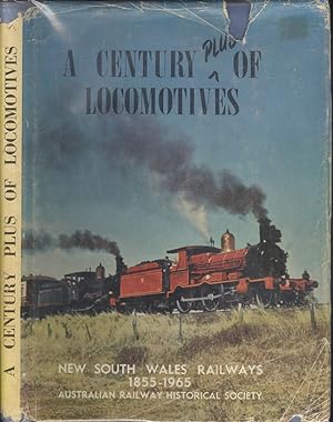Seller image for A Century Plus of Locomotives New South Wales Railways 1855 1965 for sale by Dereks Transport Books