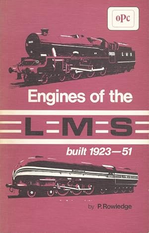 Engines of the L.M.S.: Built 1923-51