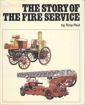 Image du vendeur pour Story of the Fire Service mis en vente par Dereks Transport Books