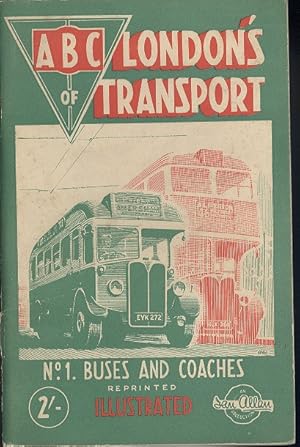 Seller image for ABC of London's transport, no. 1: buses and Coaches (Reprint 1948) for sale by Dereks Transport Books