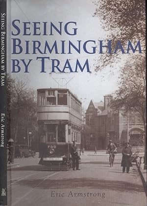 Immagine del venditore per Seeing Birmingham by Tram venduto da Dereks Transport Books