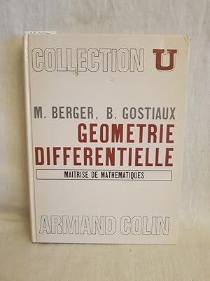 Géométrie Différentielle: Maitrise de Mathématiques. (= Collection U / Série "Mathématiques").