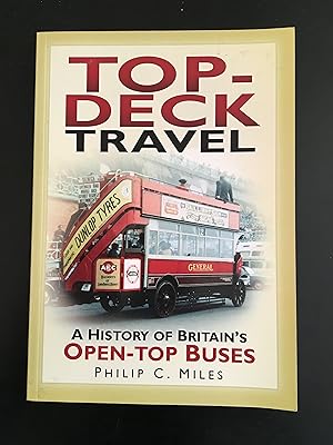 Top-Deck Travel: A History of Britain's Open-top Buses