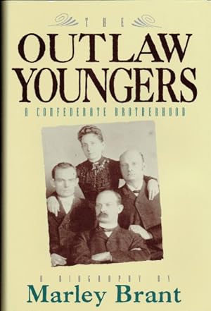 Bild des Verkufers fr THE OUTLAW YOUNGERS : A CONFEDERATE BROTHERHOOD zum Verkauf von Paul Meekins Military & History Books