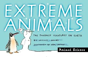 Seller image for Extreme Animals : The Toughest Creatures on Earth for sale by GreatBookPrices