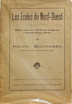 Les écoles du Nord-Ouest. Discours prononcé le 17 avril 1905 dans la grande salle du Monument nat...