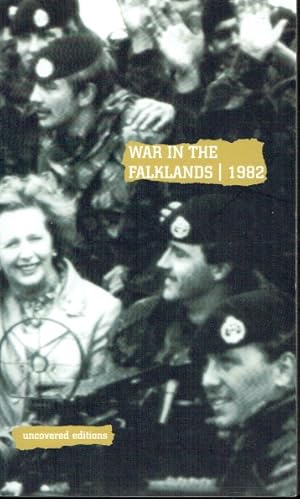 Seller image for UNCOVERED EDITIONS : WAR IN THE FALKLANDS, 1982 for sale by Paul Meekins Military & History Books