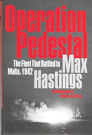 Operation Pedestal: The Fleet That Battled to Malta, 1942