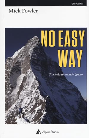 Seller image for No Easy Way. Storie Da Un Mondo Ignoto for sale by Piazza del Libro