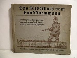 Das Bilderbuch Vom Landsturmmann.