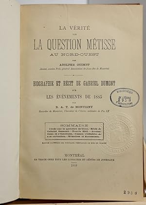 Seller image for La vrit sur la question mtisse au Nord-Ouest et Biographie et rcit de Gabriel Dumont sur les vnements de 1885 for sale by Librairie Michel Morisset, (CLAQ, ABAC, ILAB)