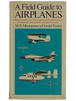 Image du vendeur pour A Field Guide to Airplanes: How to Identify Over 300 Airplanes of North America: Illustrations, Descriptions, and Specifications mis en vente par Yesterday's Muse, ABAA, ILAB, IOBA