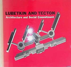 Imagen del vendedor de Lubetkin and Tecton: Architecture and social commitment. A critical study a la venta por Klondyke