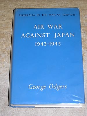 Air War Against Japan 1943 - 1945